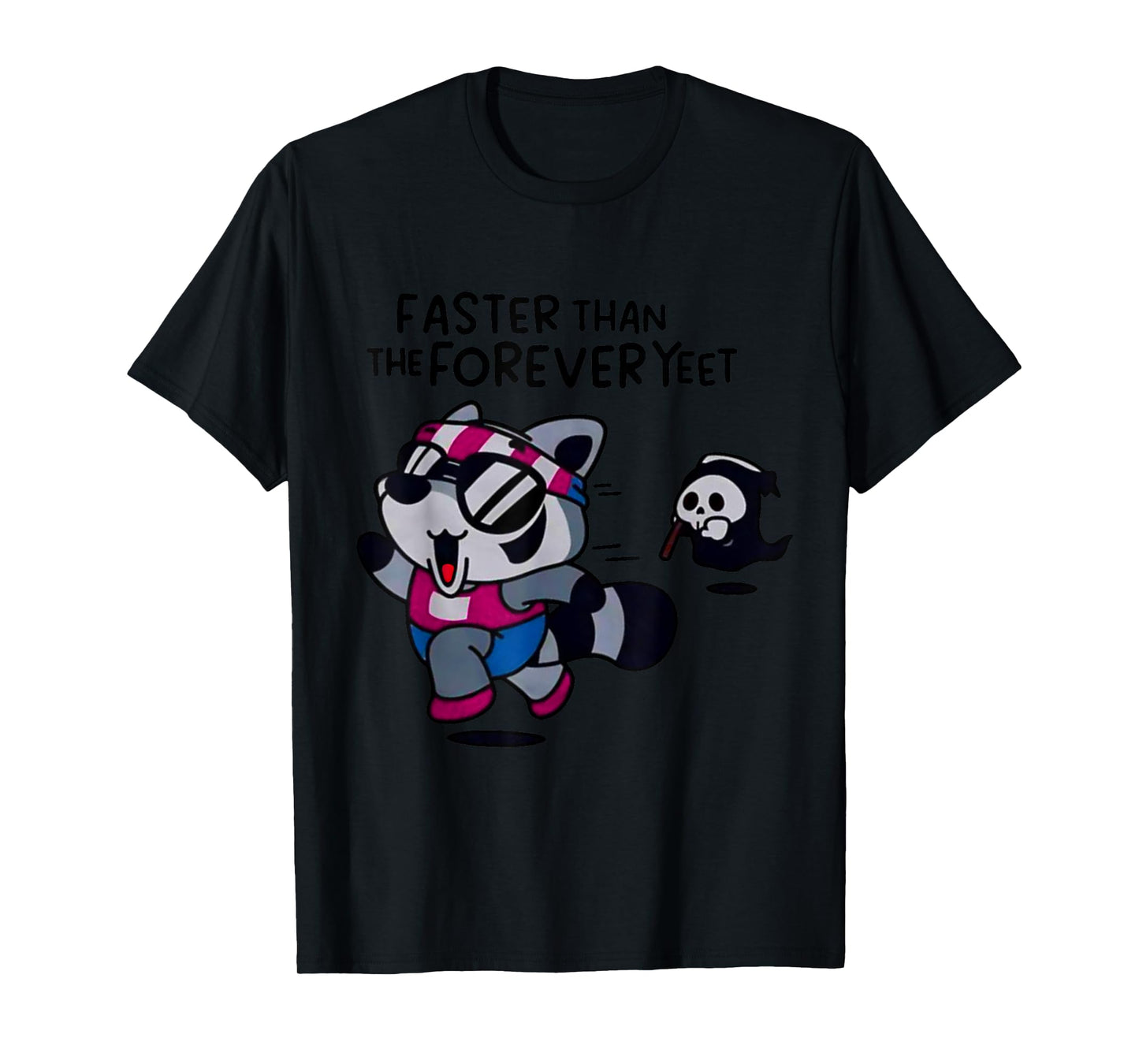 Faster Than The Forever Yeet Run Away Faster Halloween T-Shirt