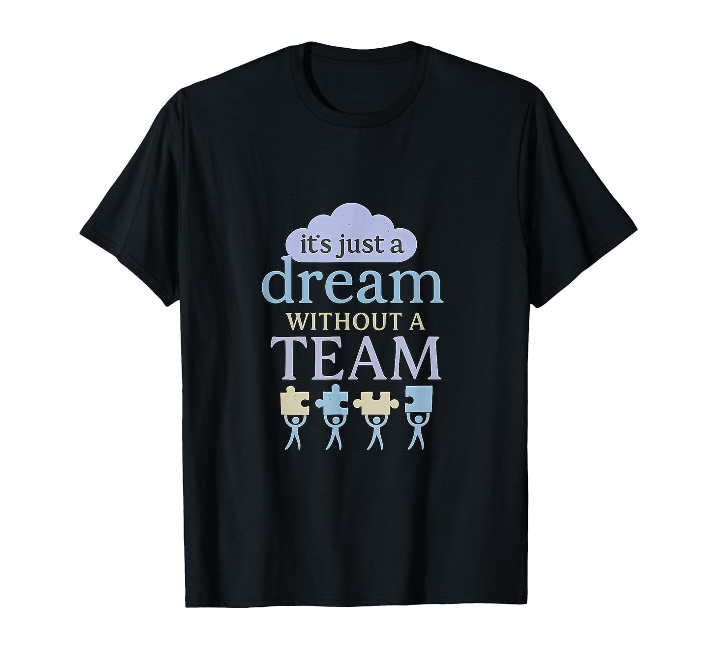 Dream Team Teamwork Inspirational Success Puzzle Design T-Shirt