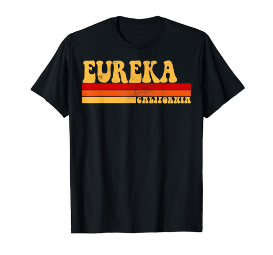 EUREKA California City Vintage Roots Retro Design 70s 80s T-Shirt