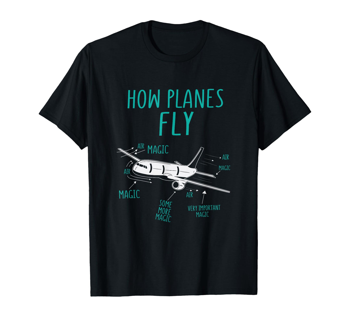 How Planes Fly Funny Airplane Pilot Magic T-Shirt