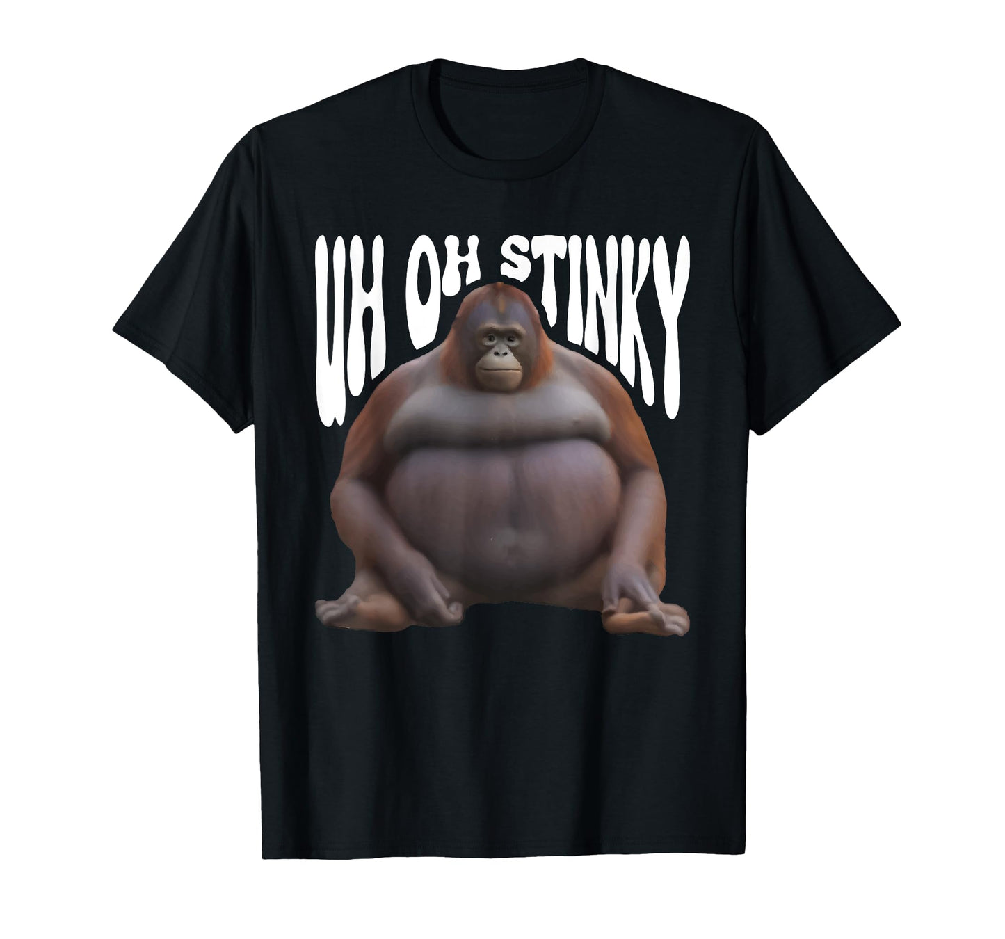 Funny Monkey Uh Oh Stinky Poop Dank Memes Le Monke Orangutan T-Shirt