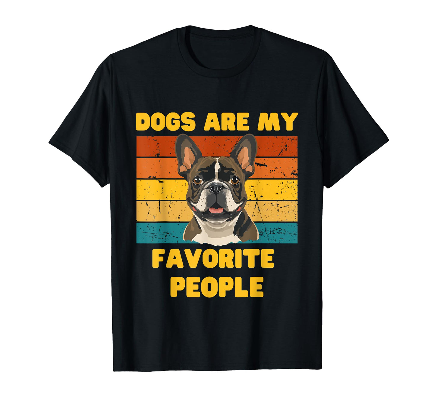 Dogs Are My Favorite People!- Dog Lover men and women T-Shirt