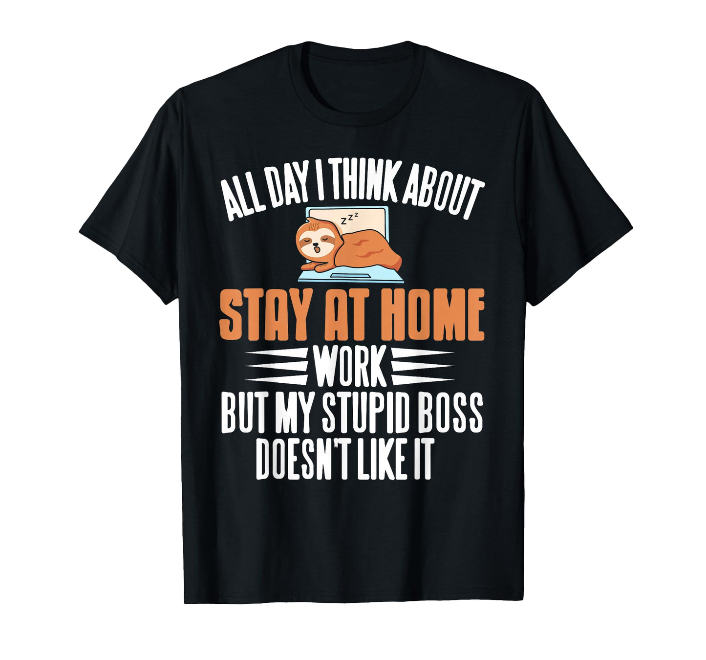 Funny Stay at Home Work Thinking Sloth Humor for Dads T-Shirt