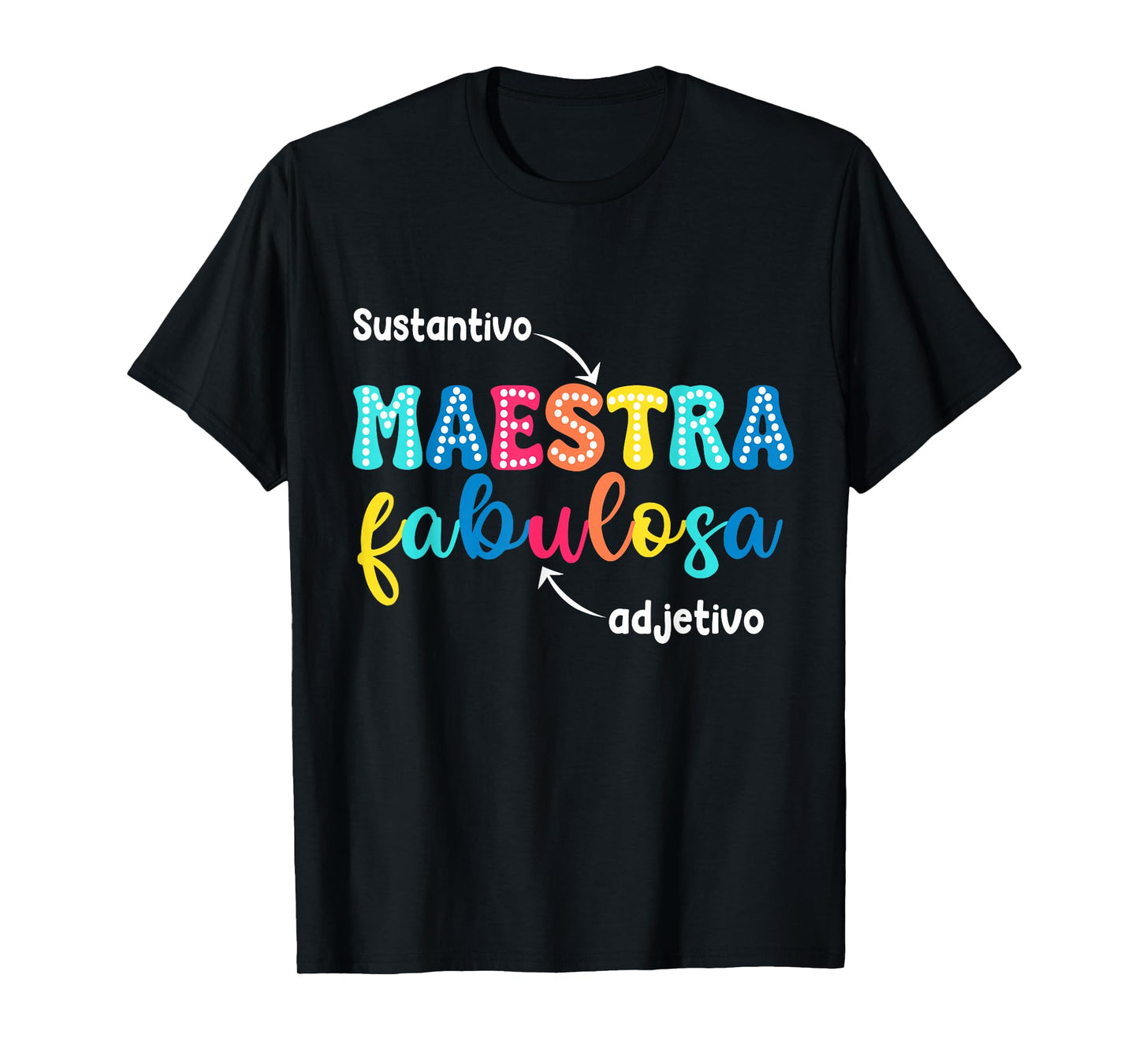 Sustantivo Maestra Fabulosa Adjetivo Spanish Teacher T-Shirt