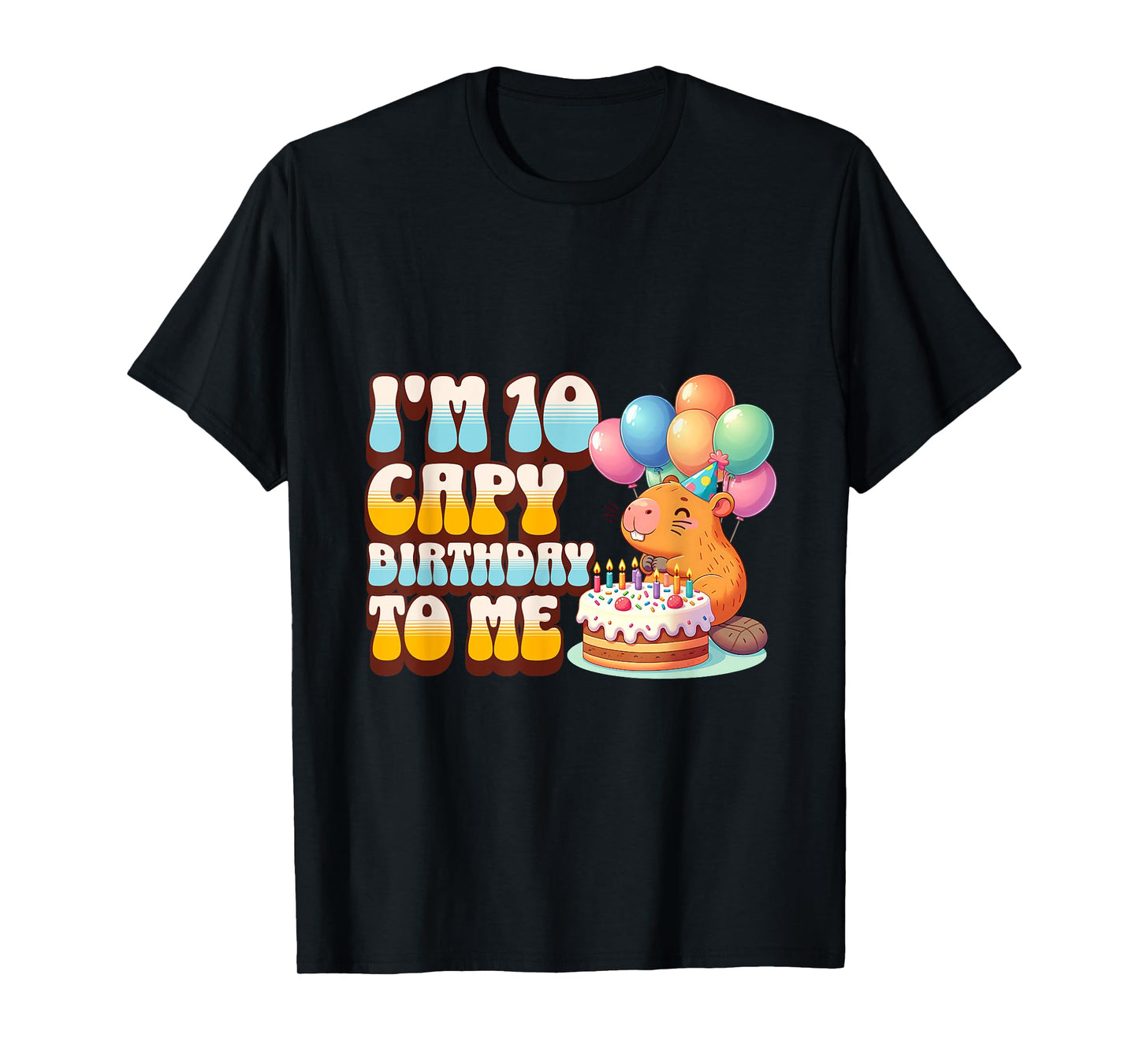 I'm 10 Capy Birthday To Me 10th Capybara Bday Party Kids T-Shirt