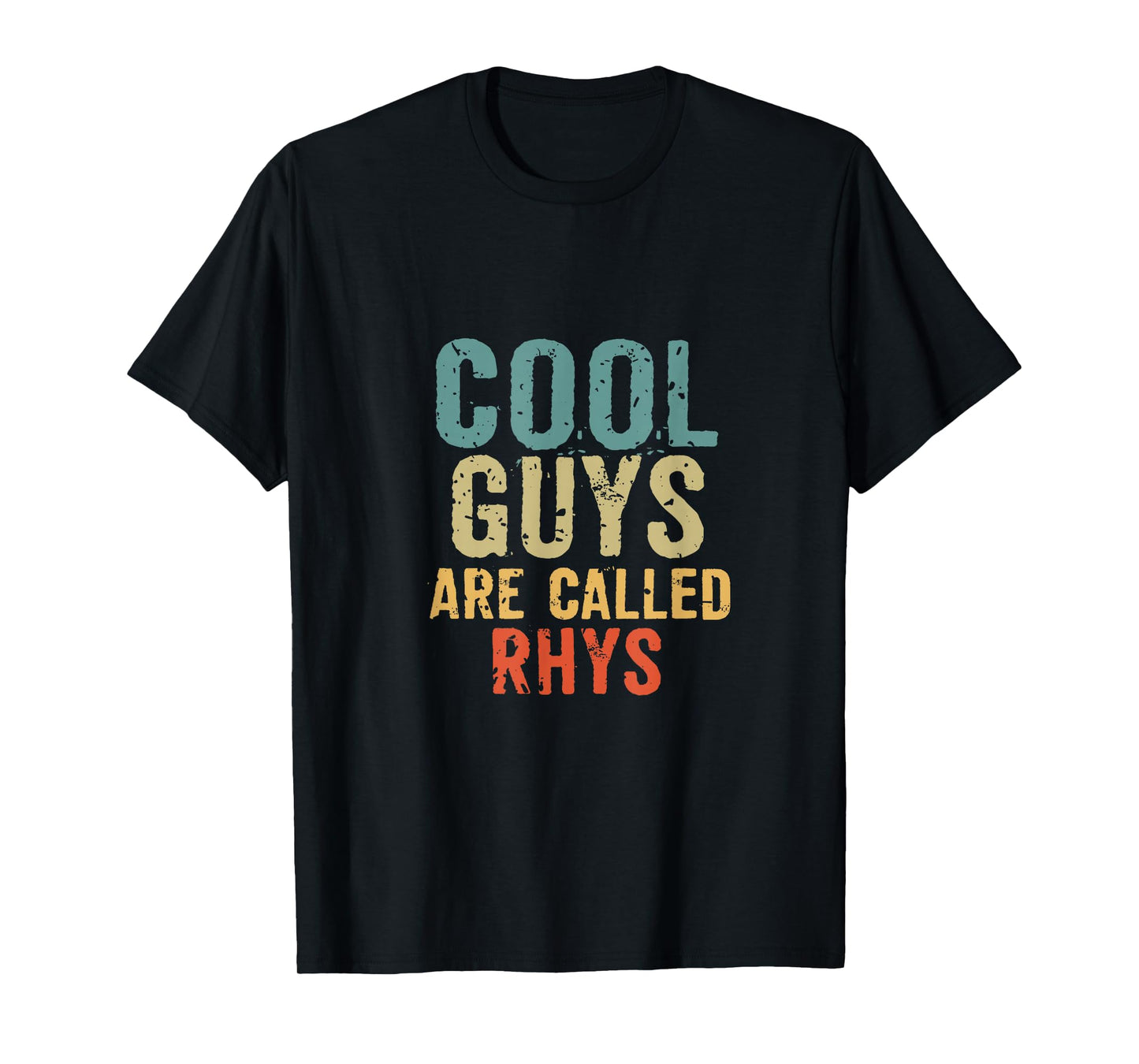 Cool guys are called rhys T-Shirt