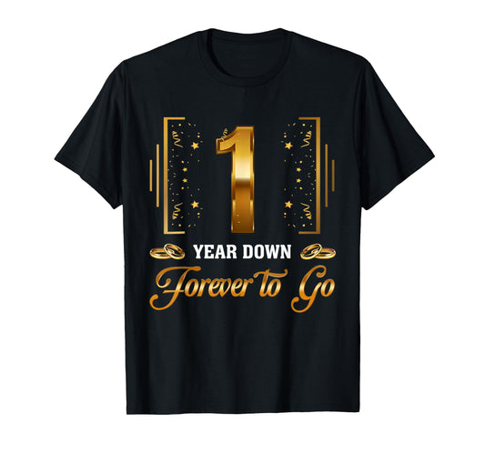 1 Years Down Forever To Go Couple 1st Wedding Anniversary T-Shirt