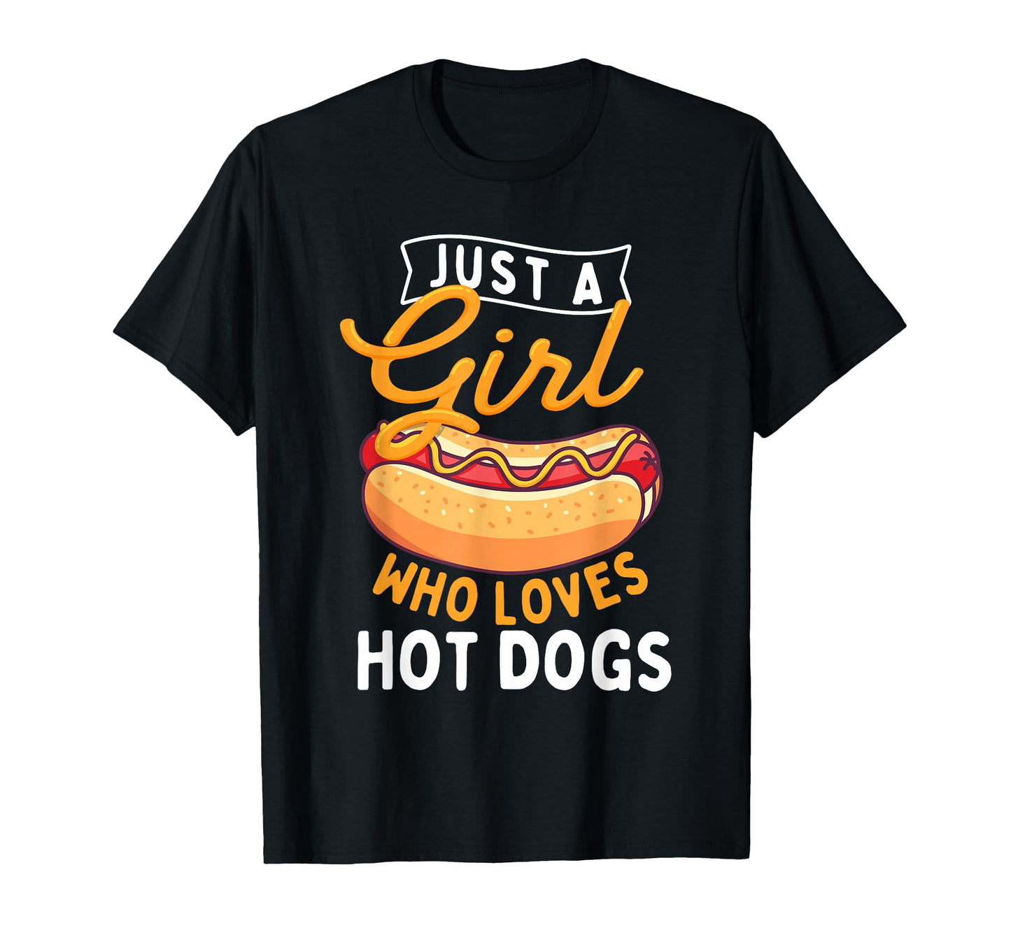 Just A Girl Who Loves Hot Dogs - Hot Dog Lover Fast Food T-Shirt