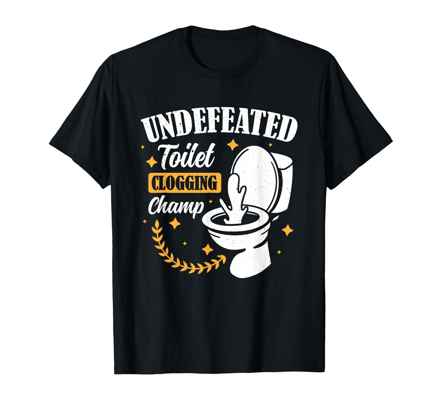 Clogged Toilet Funny Embarrassing Bathroom Unisex Adults T-Shirt Black Small Crew Neck Short Sleeve T-Shirt