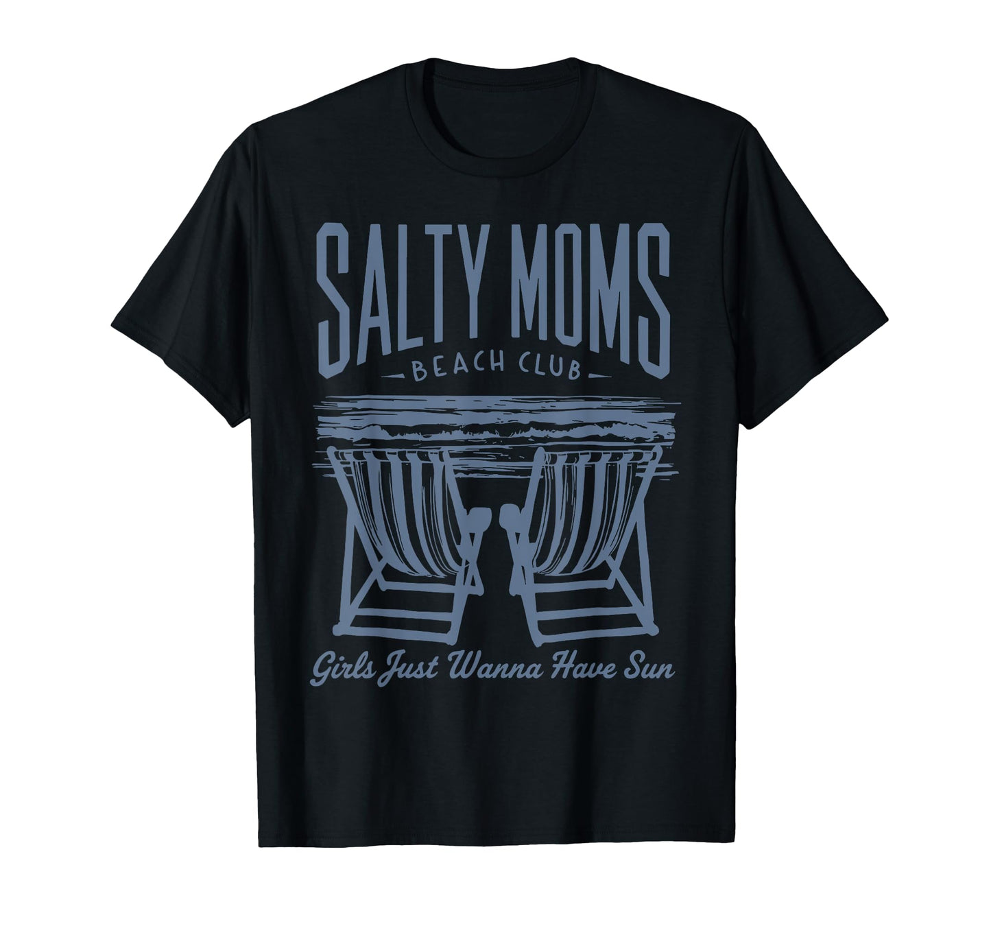 Salty Moms The Beach Club, Funny Sarcastic Mom T-Shirt