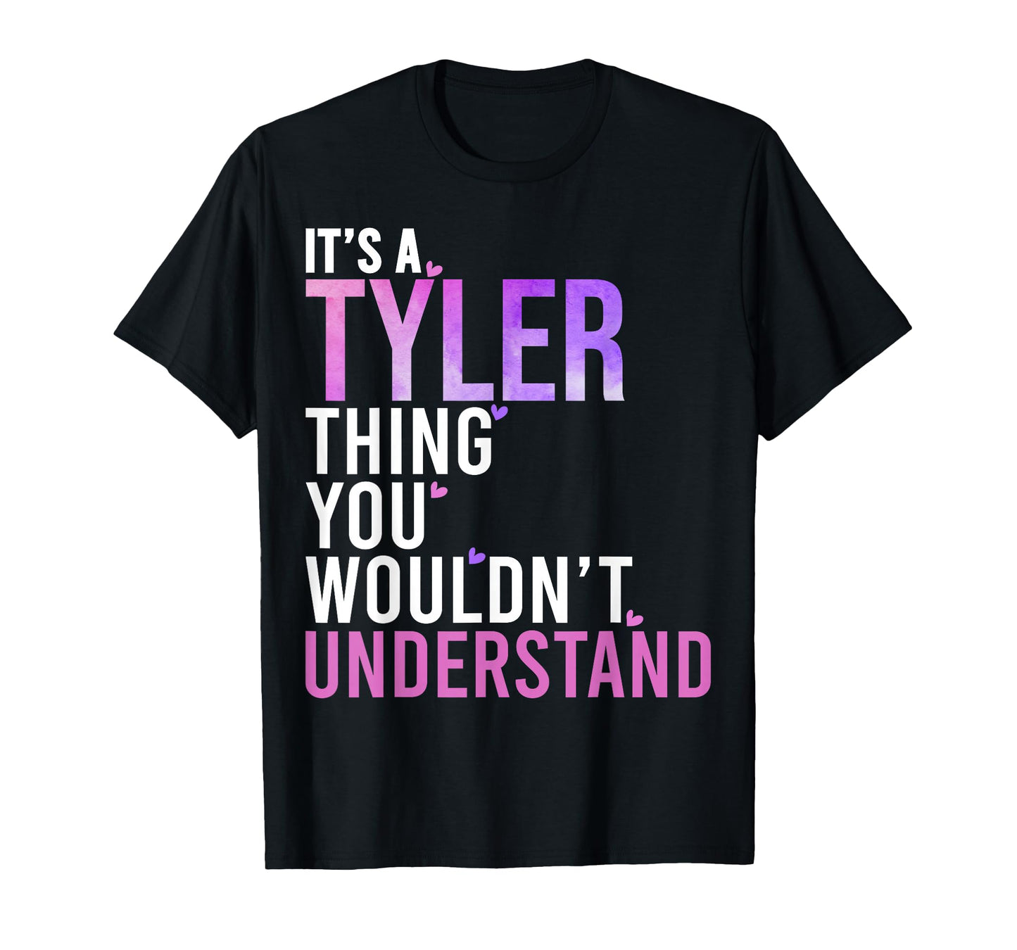 It's A Tyler Thing You Wouldn't Understand Tyler T-Shirt