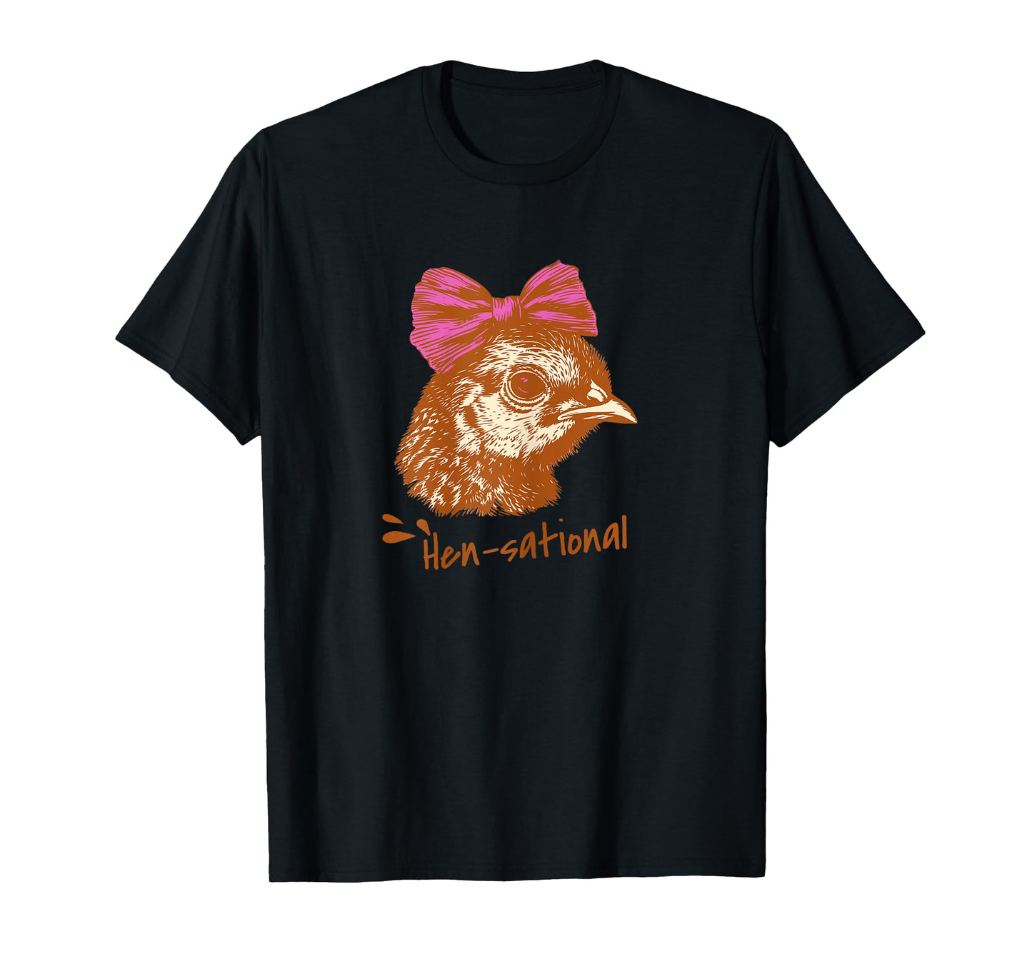 Funny Chicken Humor Shirts “Hen-Sational” Hen with Pink Bow T-Shirt