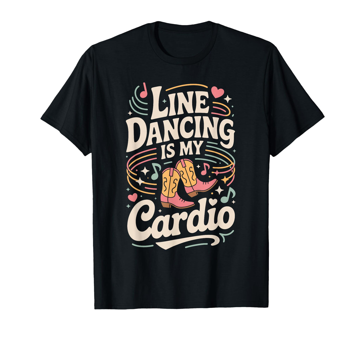 Line Dancing is My Cardio Funny Retro Western Country Music T-Shirt
