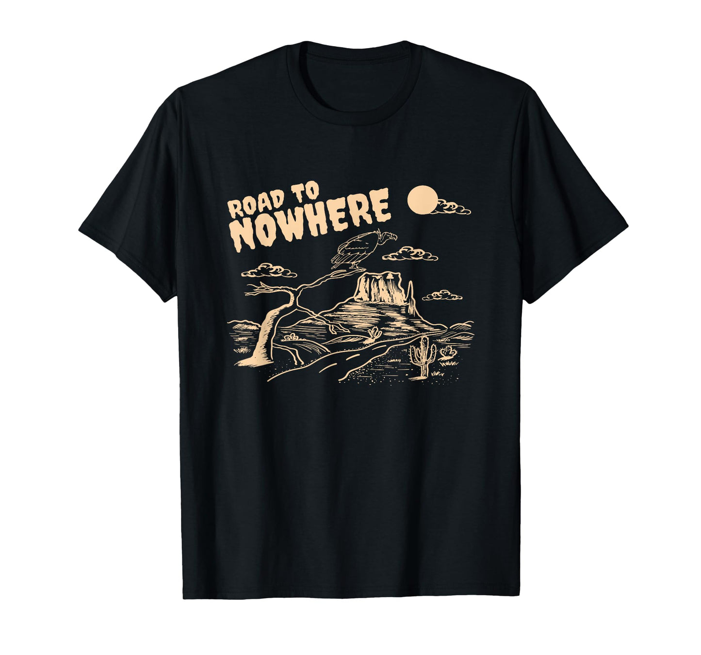 Road to Nowhere Desert Wild Western T-Shirt