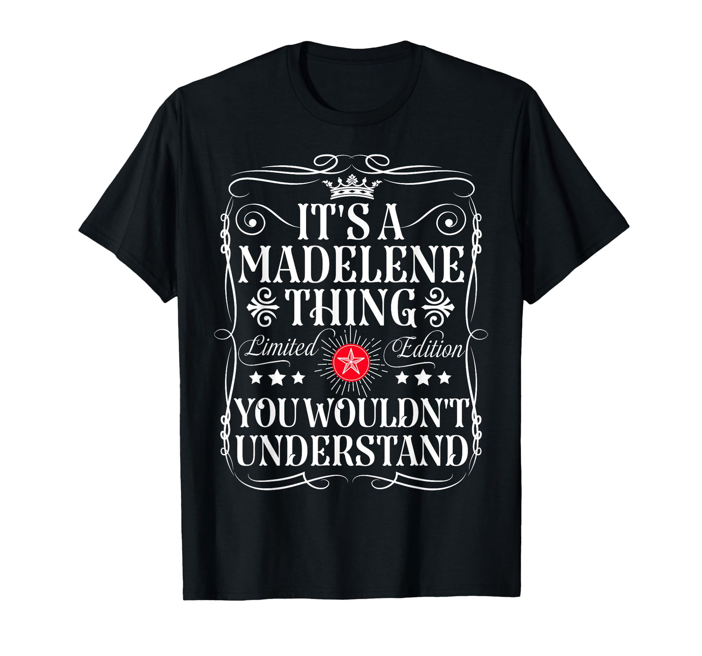Madelene Name Its A Madelene Thing You Wouldn't Understand T-Shirt