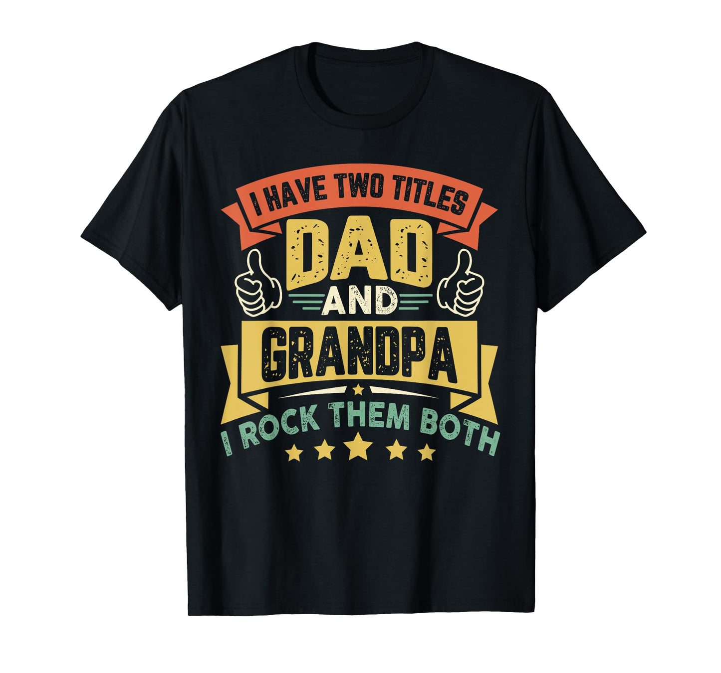 Vintage Father's Day Duddy I Have Two Titles Dad And Grandpa T-Shirt