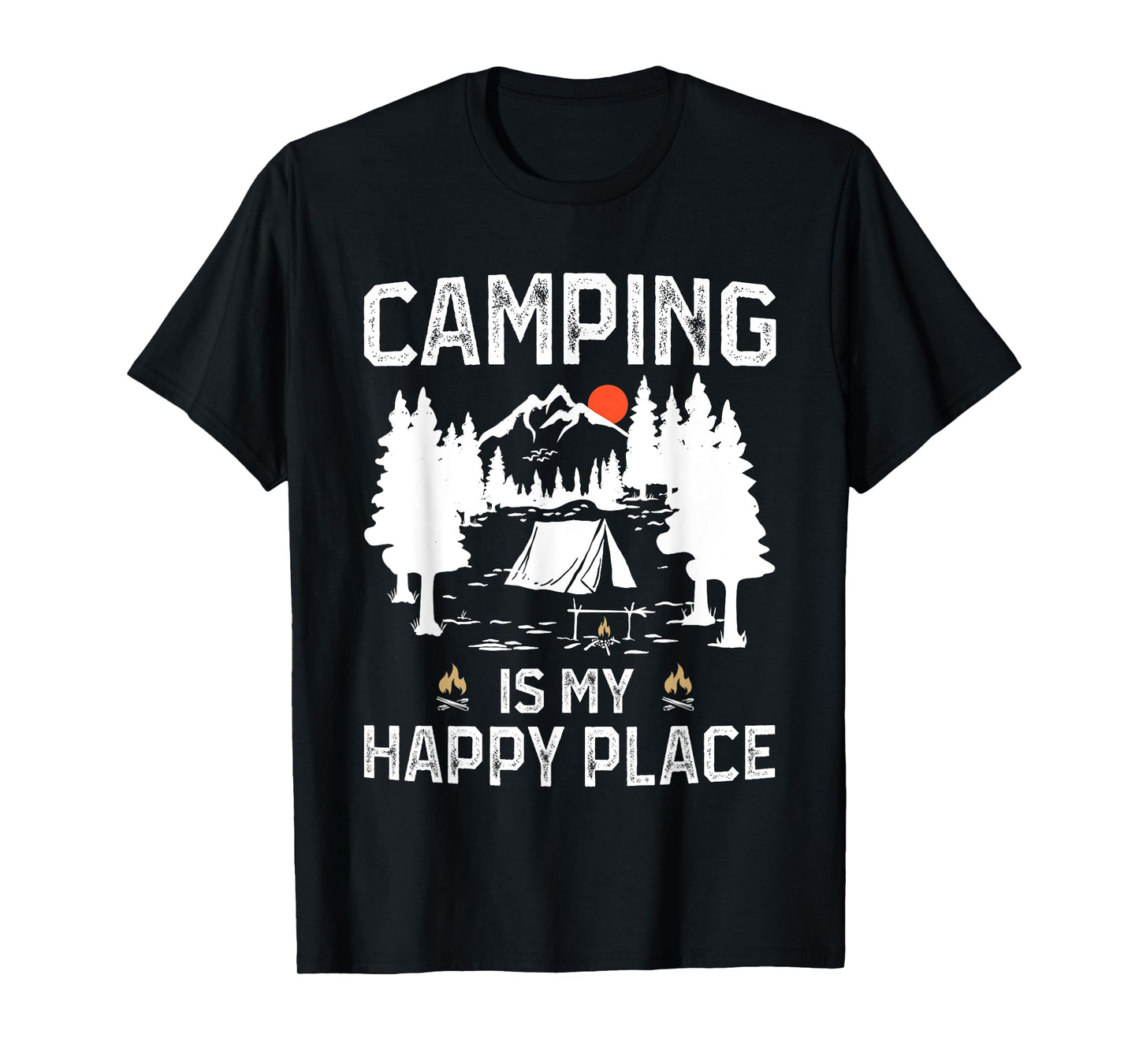 Camping Is My Happy Place Funny Camper Forest Camp Camping T-Shirt