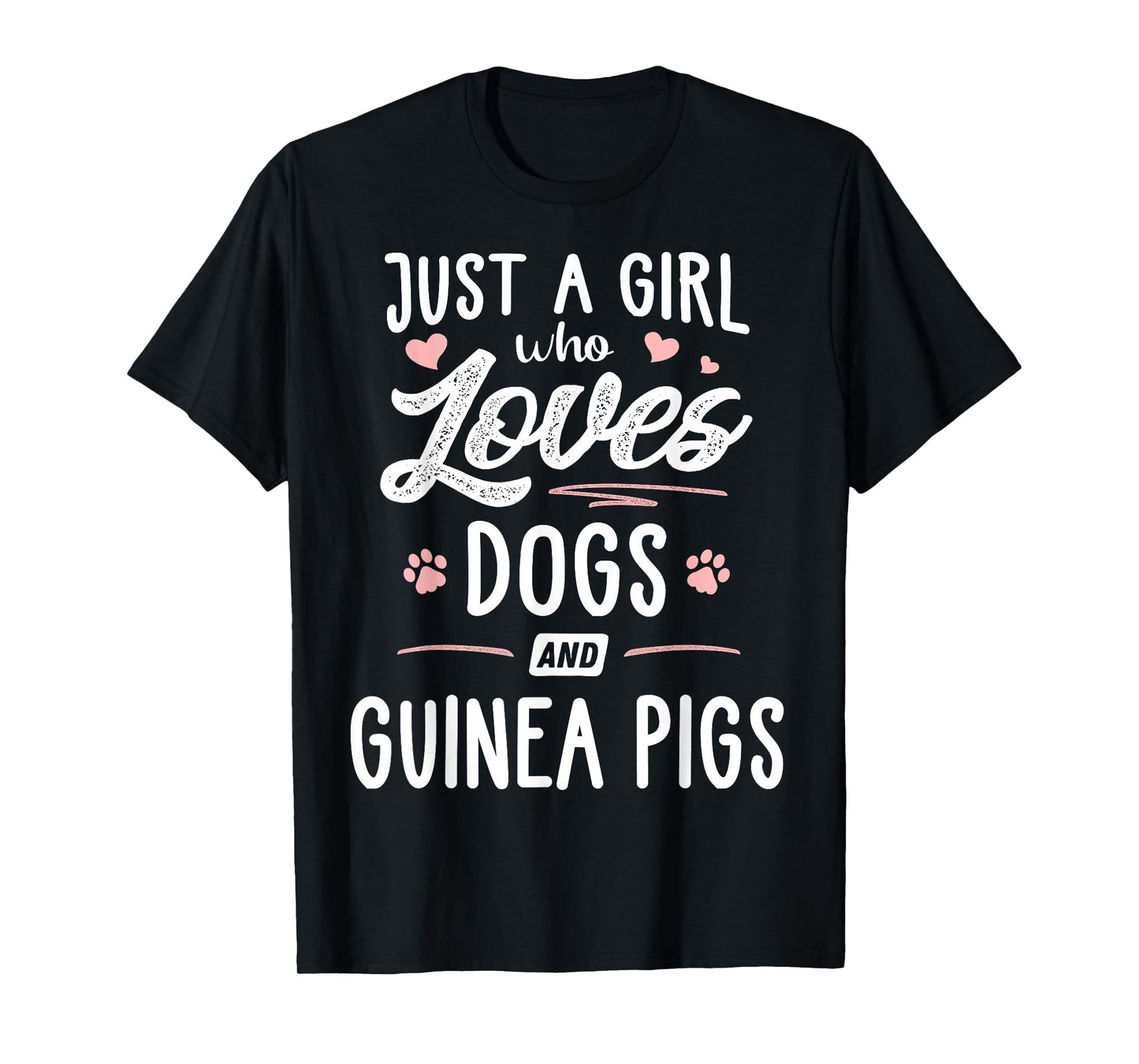 Just A Girl Who Loves Dogs And Guinea Pigs Gift Dog Lover T-Shirt