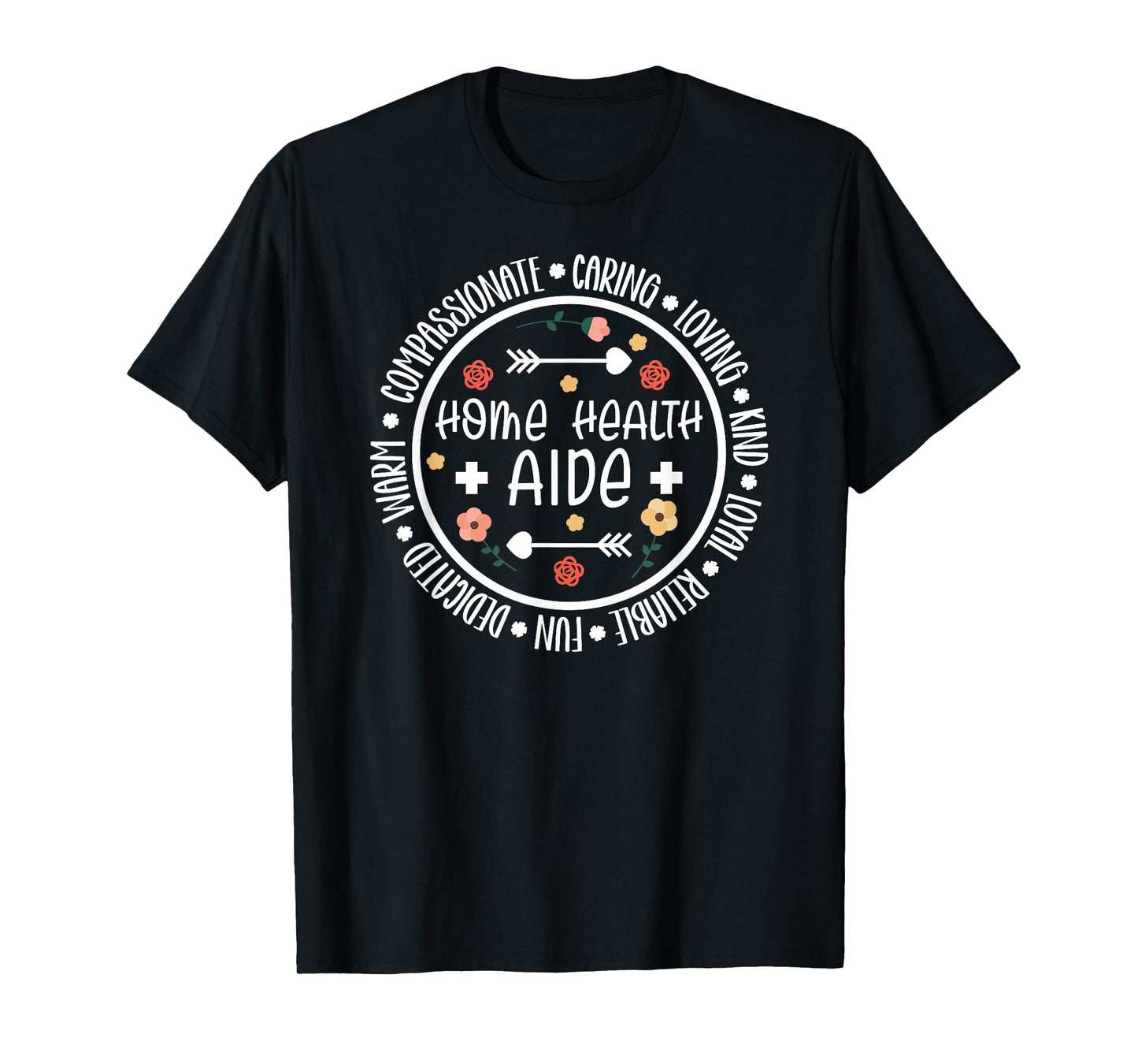 Home Health Aide Appreciation Circle Home Care Aide T-Shirt
