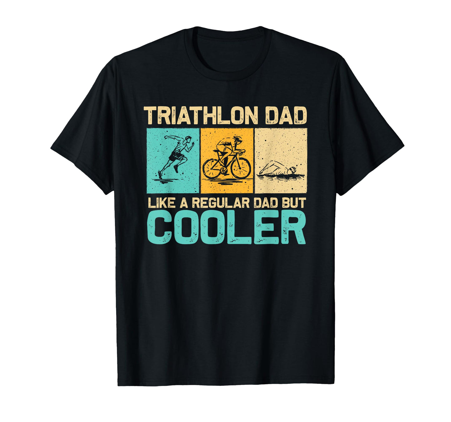 Funny Triathlon Design For Men Dad Swim Bike Run Triathletes T-Shirt