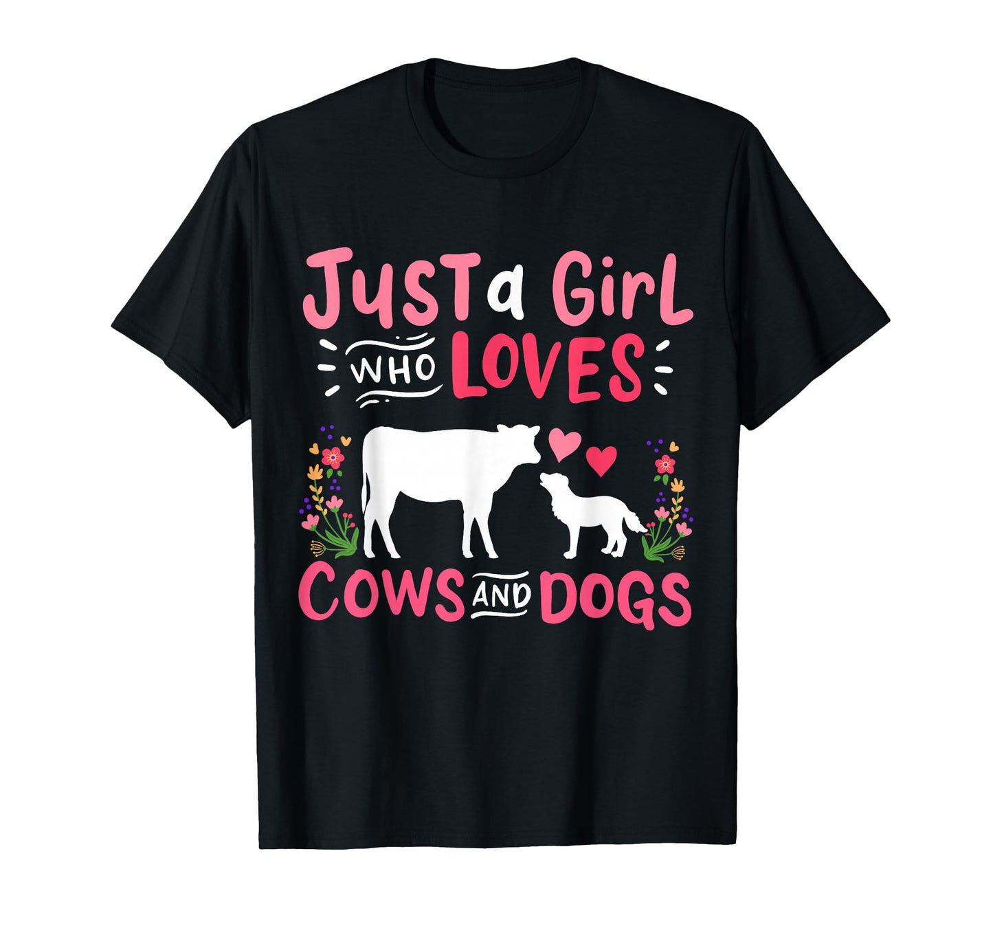 Cow Lover Gift Just a Girl Who Loves Cows and Dogs Farmer T-Shirt