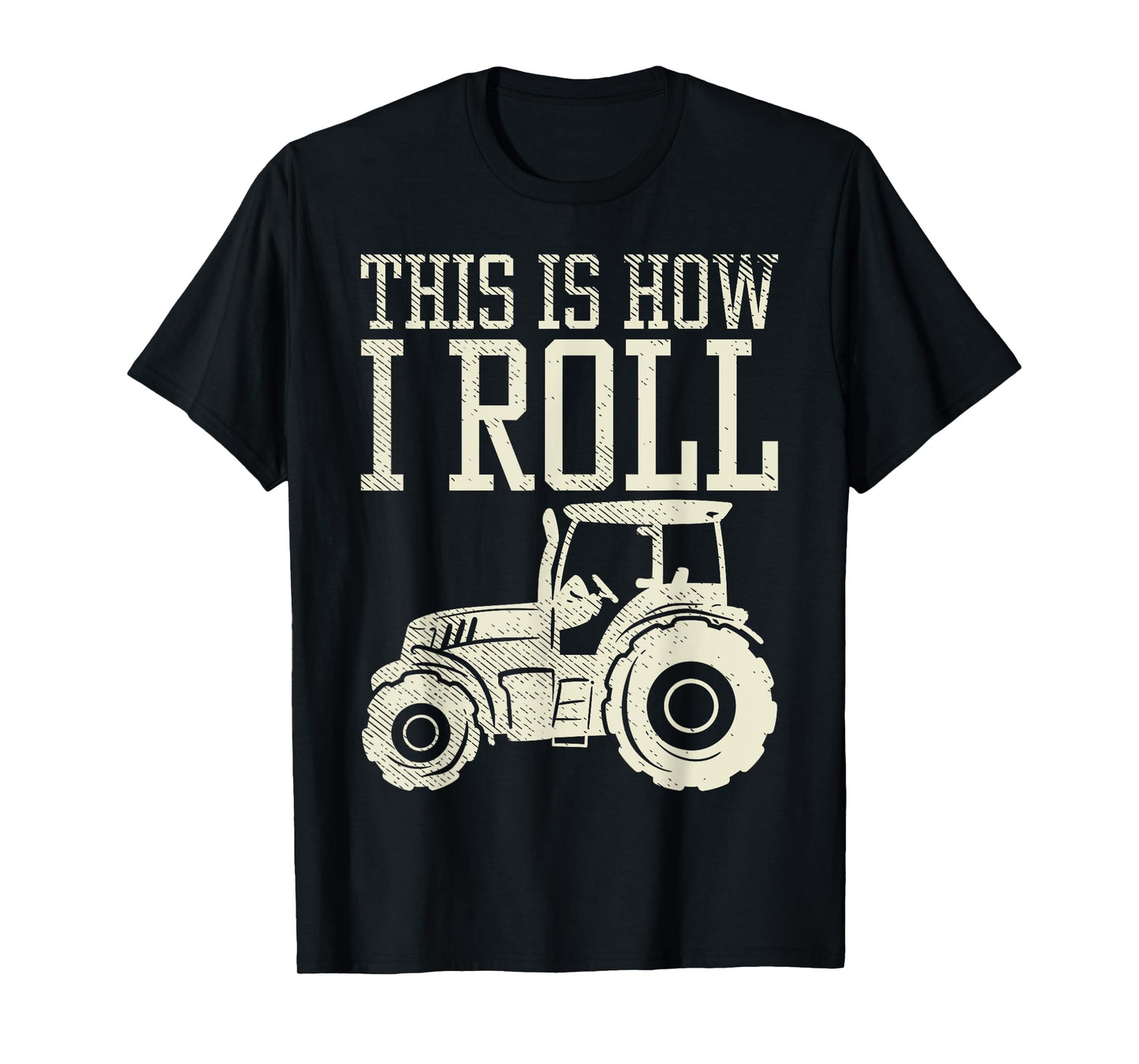 This Is How I Roll Tractor Farm Truck Farming Farmer Gift T-Shirt