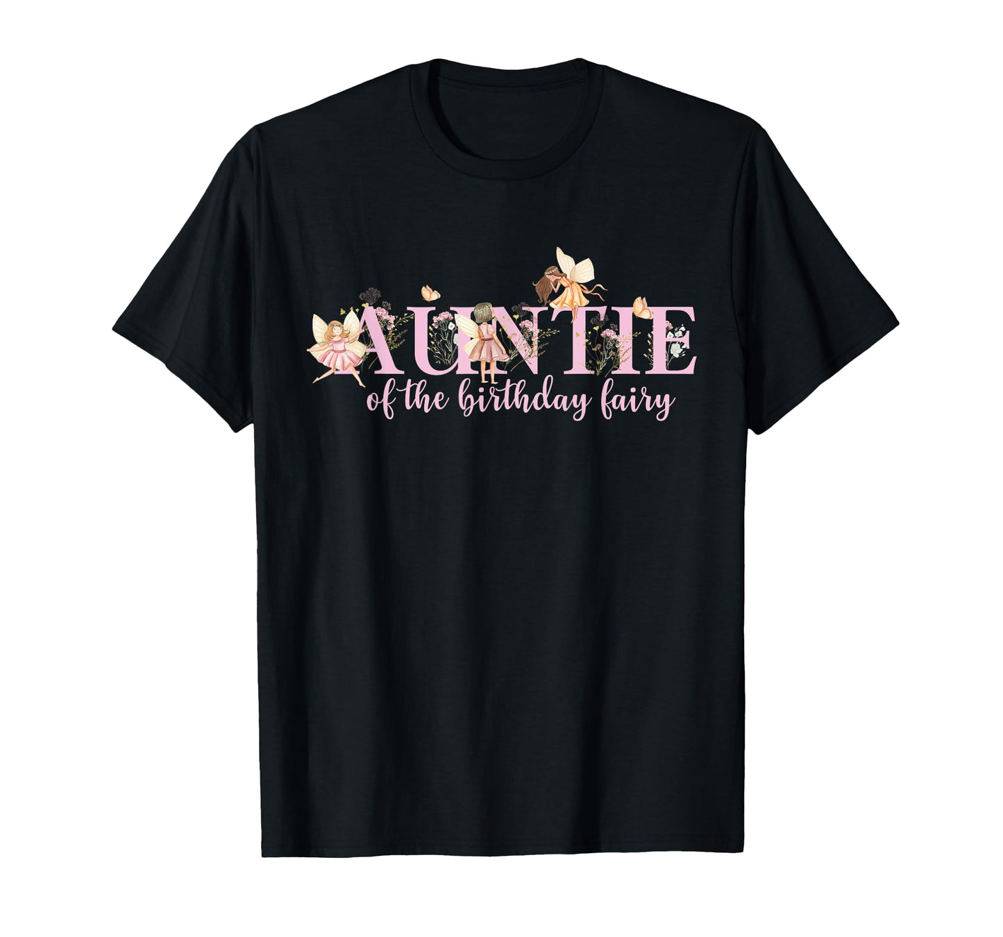 Auntie Of The Birthday Fairy Magical Birhday Girl T-Shirt