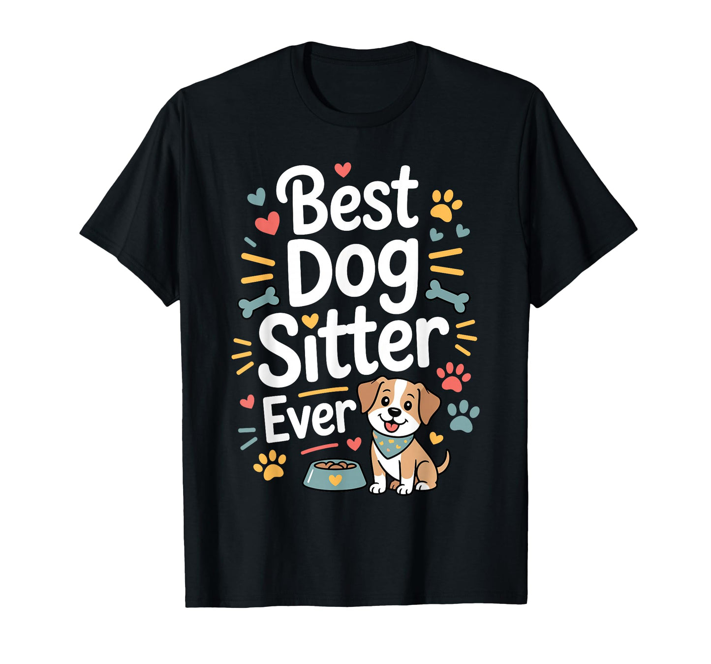 Funny Dog Sitter Design for Men Women Pet Sitting Dog Sitter T-Shirt