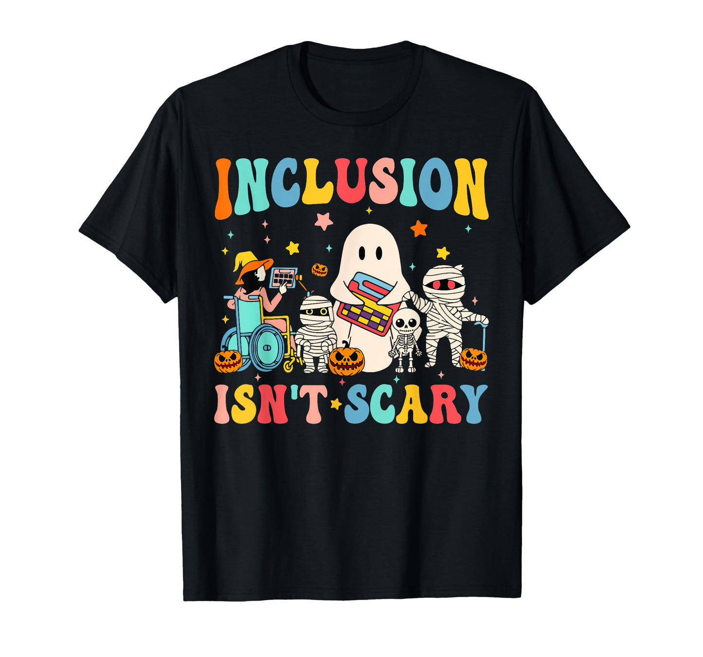 Inclusion Isn't Scary SLP Halloween Sped Teacher Therapy T-Shirt