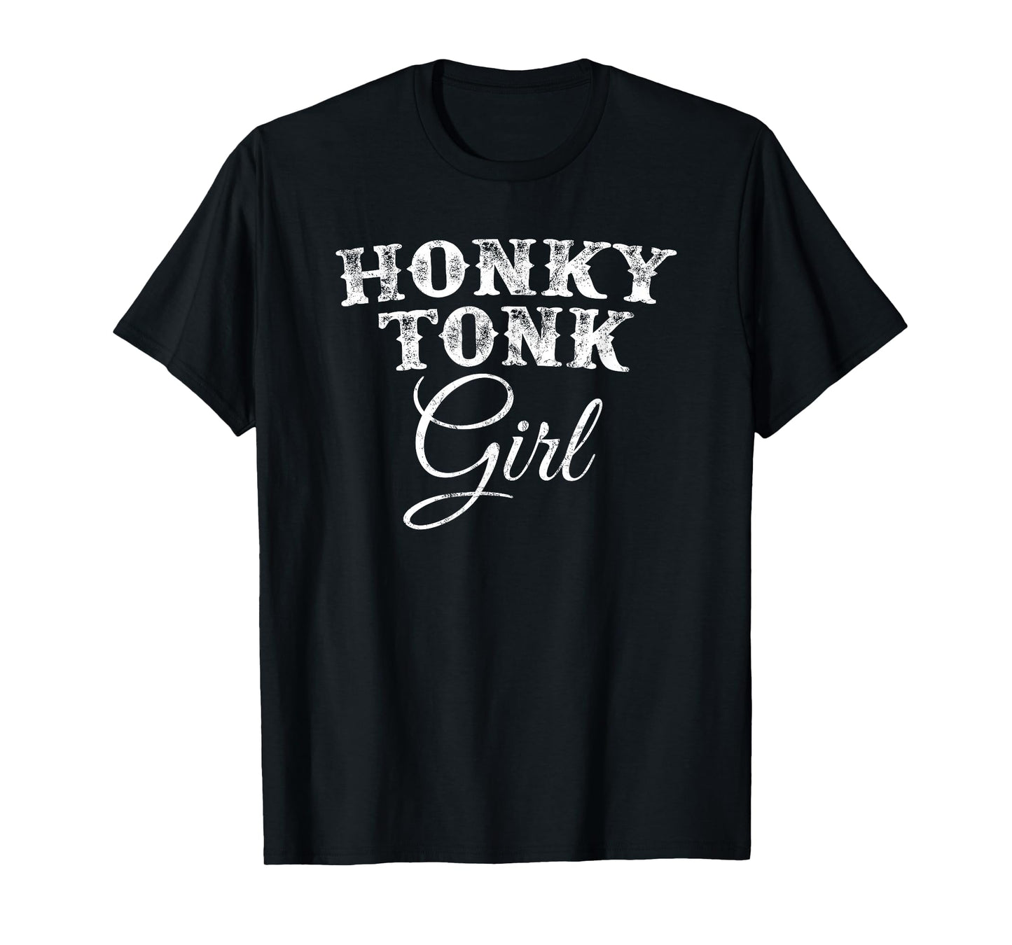 Honky Tonk Girl The Original Country Music T-Shirt