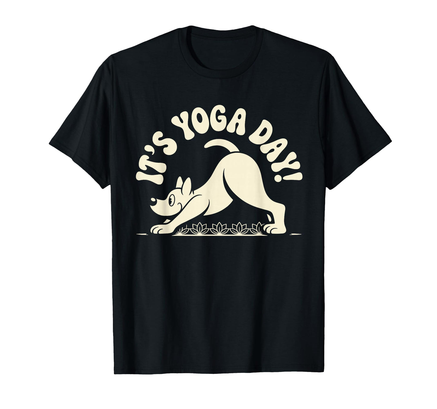 It’s Yoga Day Meditation Wellness Calm Fitness Instructor T-Shirt
