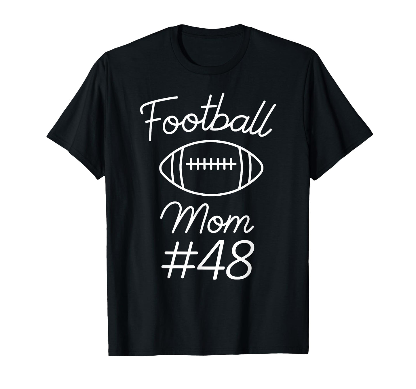 Football Mom Number 48 Biggest Fan Woman Team Game My Son T-Shirt