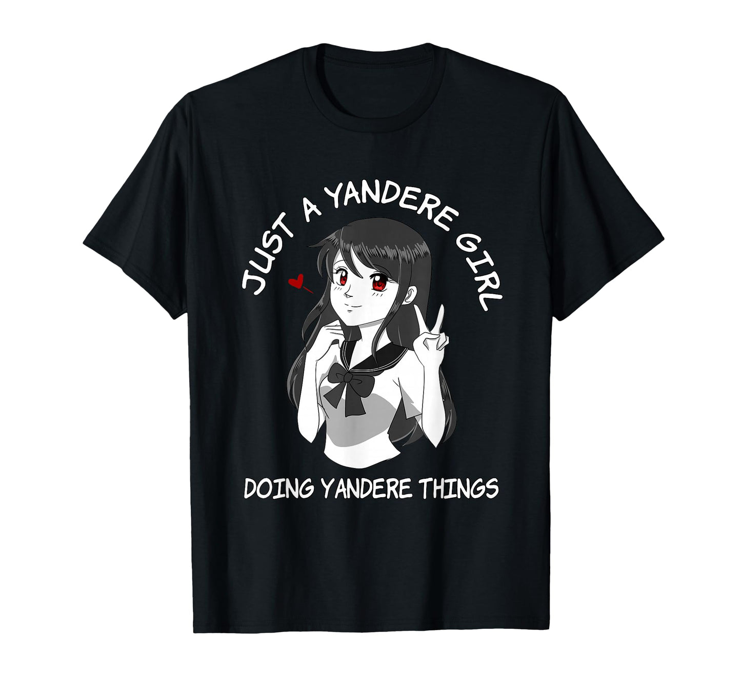 Yandere I Japanese Kawaii Anime Girl T-Shirt