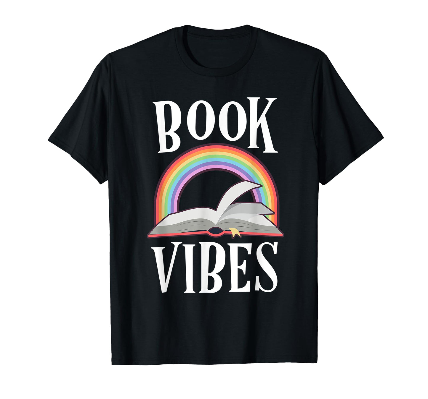 Book Vibes Librarian Gift Rainbow Teacher Reading Nerd Read T-Shirt for Men Women Kids