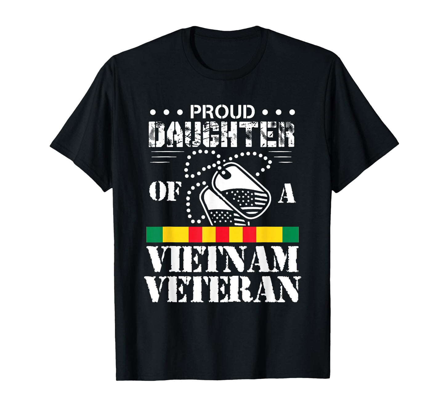Proud Daughter of A Vietnam Veteran T-Shirt Small