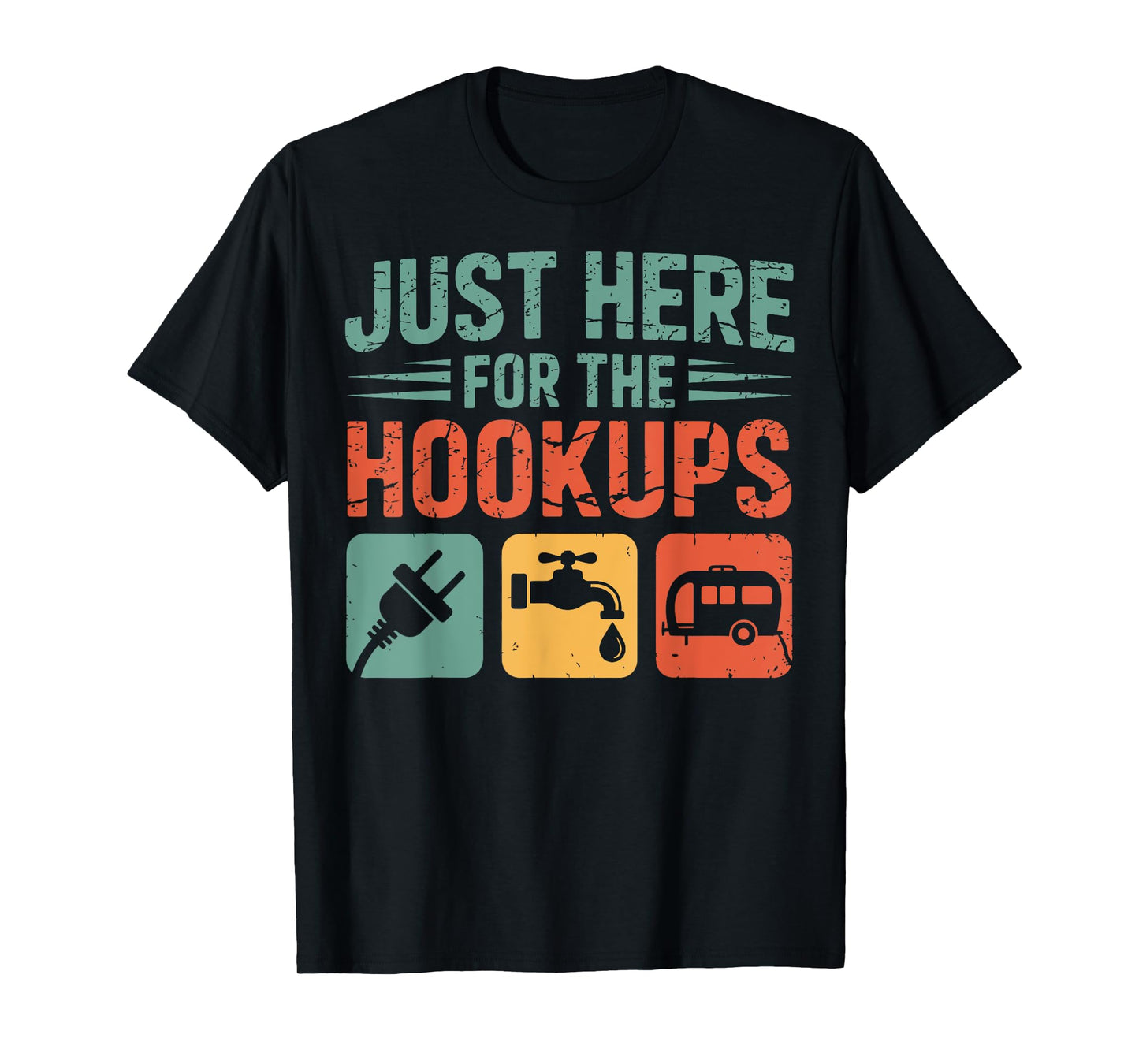 Just Here for the Hookups Funny Camping Rv Camper Motorhome T-Shirt