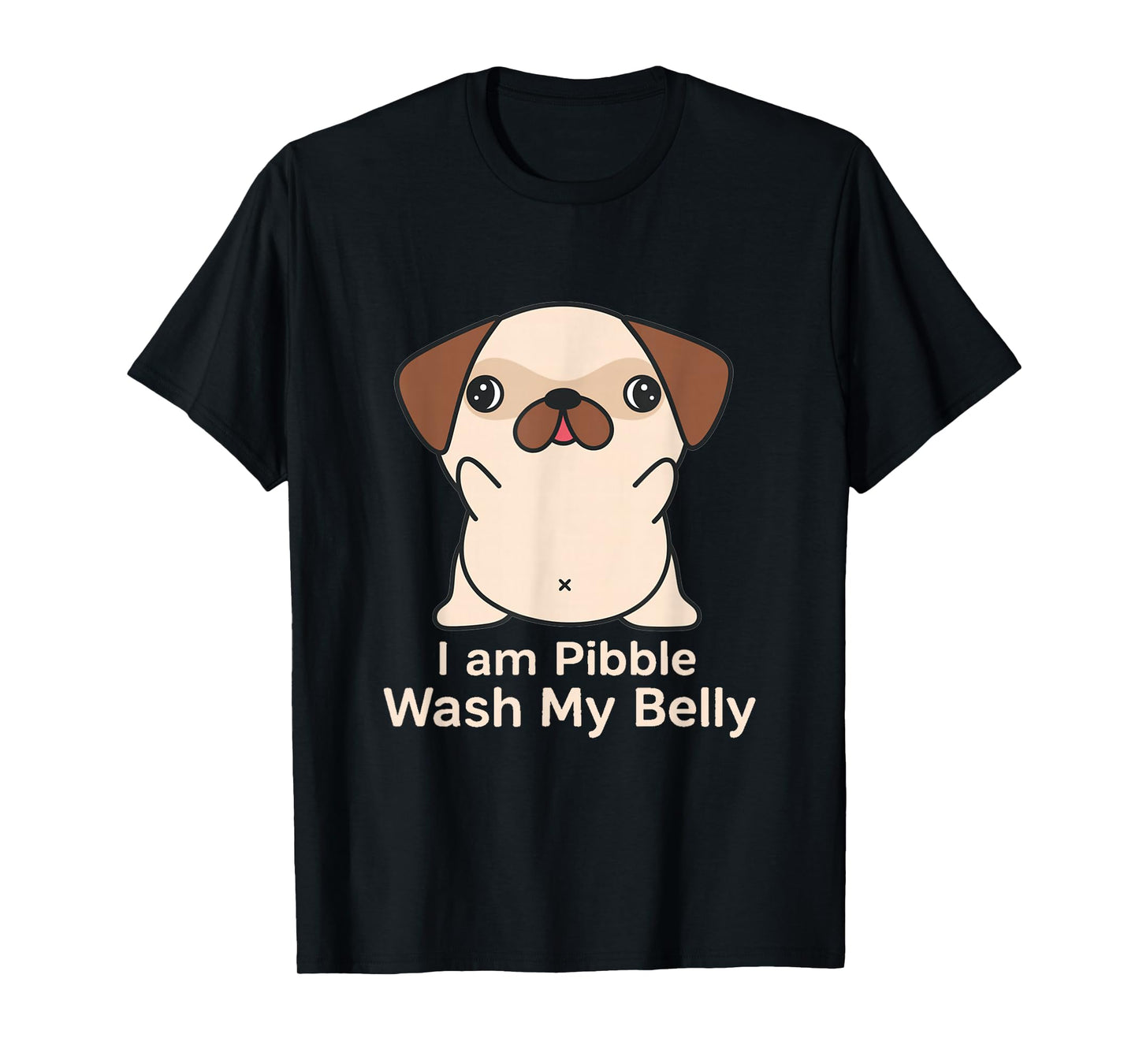I am Pibble Meme Wash My Belly Pibble Funny Bulldog T-Shirt