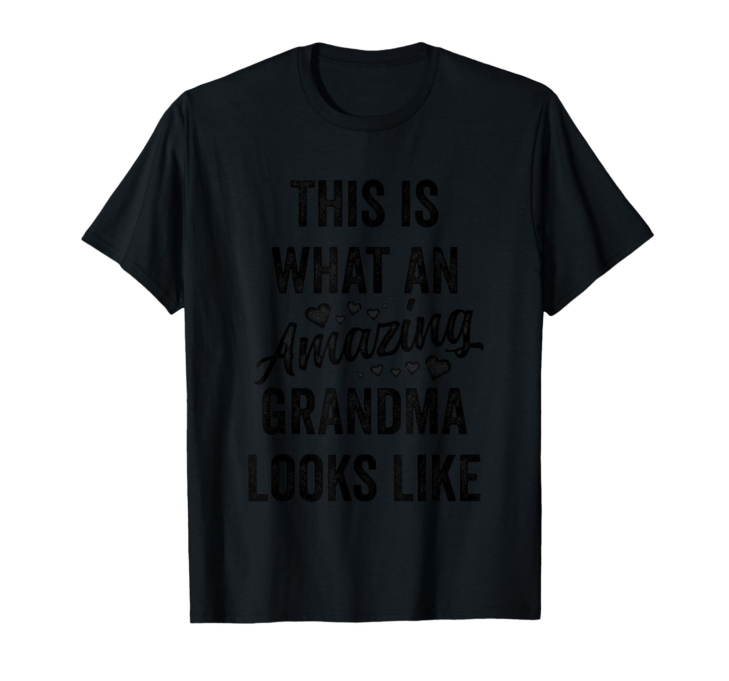 This is What an Amazing Grandma Looks Like Funny Sweet Cute T-Shirt