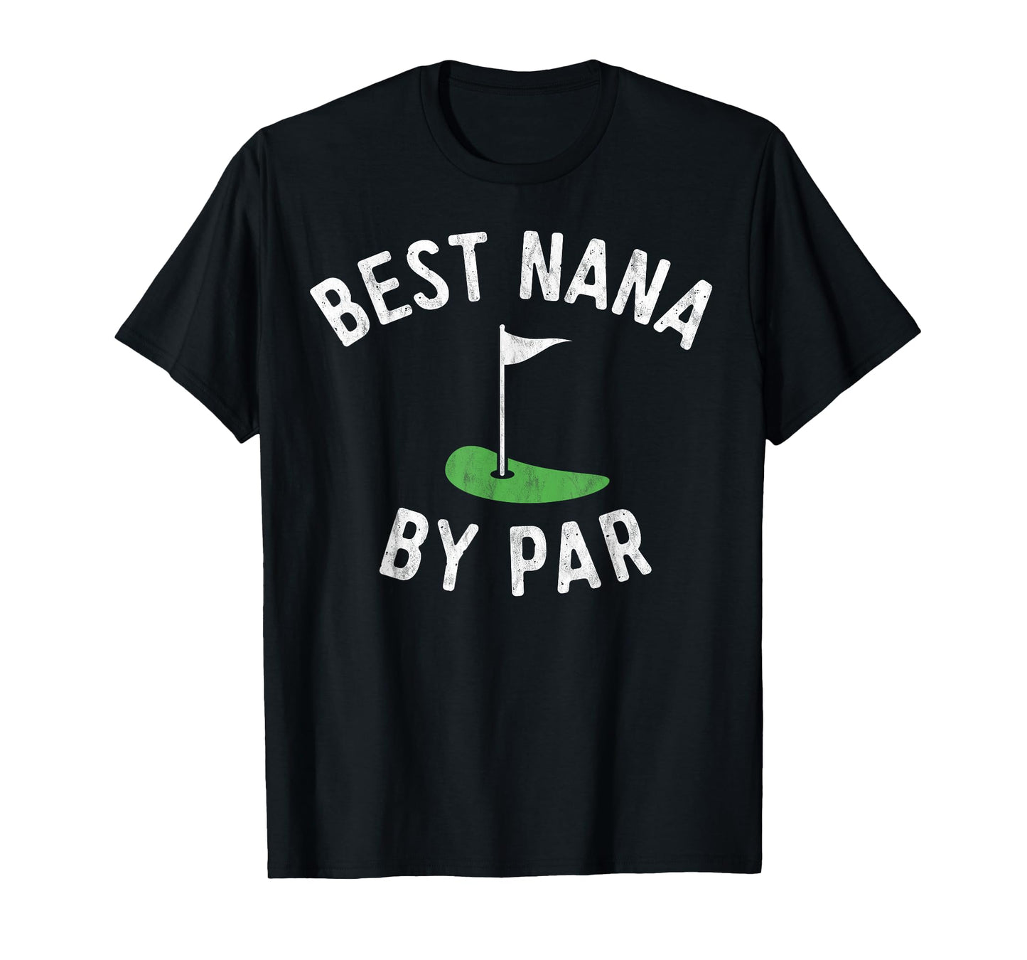 Nana Golf Shirt Best Nana By Par Grandma Golfer Golfing T-Shirt
