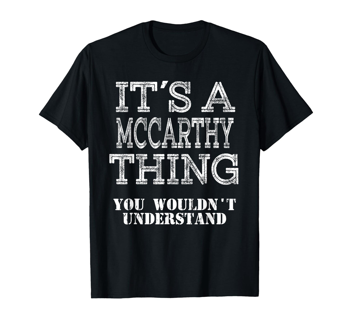 Its A MCCARTHY Thing You Wouldnt Understand Matching Family T-Shirt