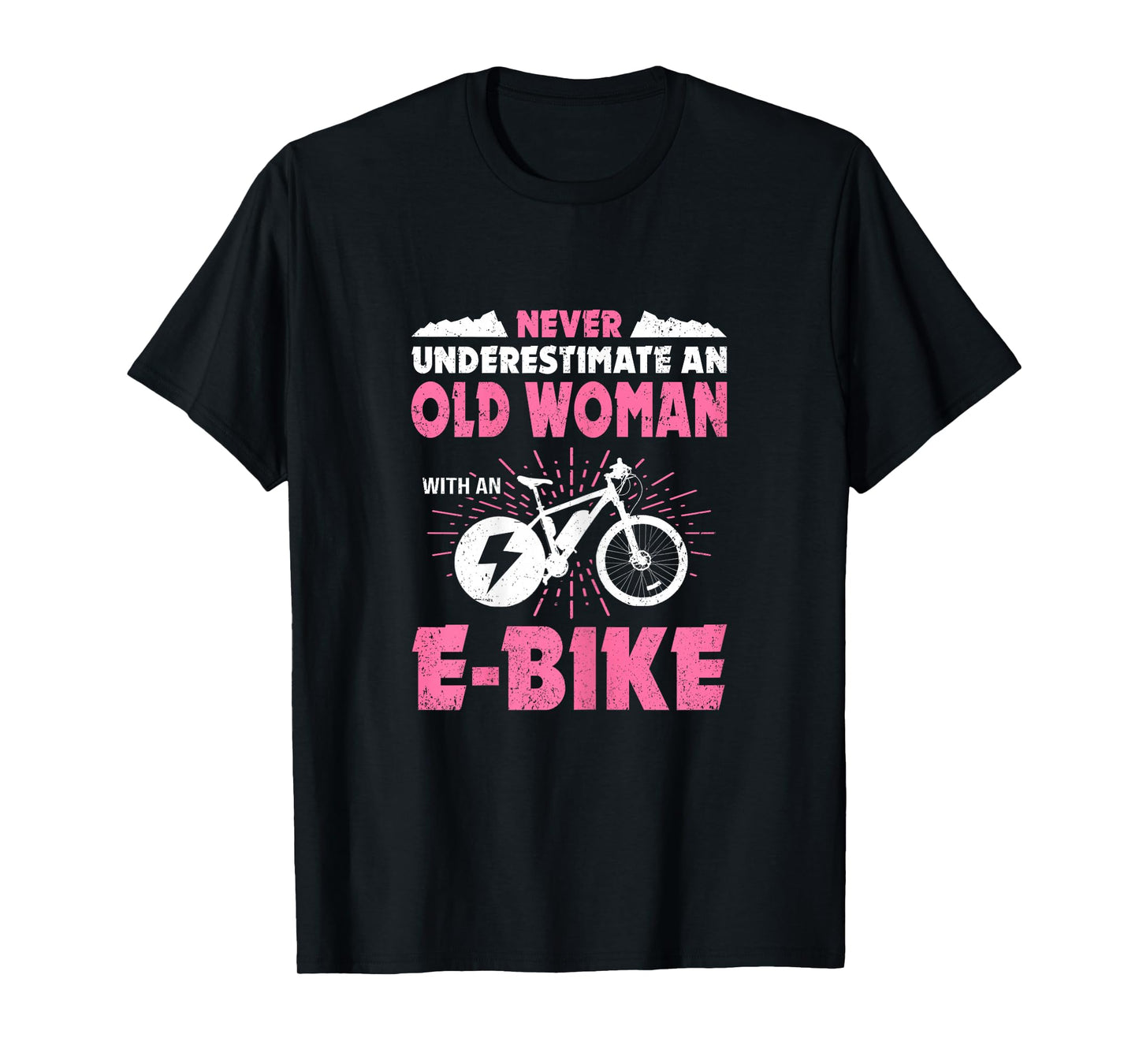 Never Underestimate An Old Woman On An eBike Cyclist Bicycle T-Shirt