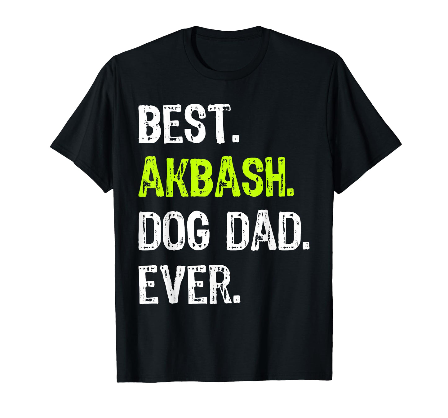 Akbash Dog Dad Fathers Day Dog Lovers T-Shirt