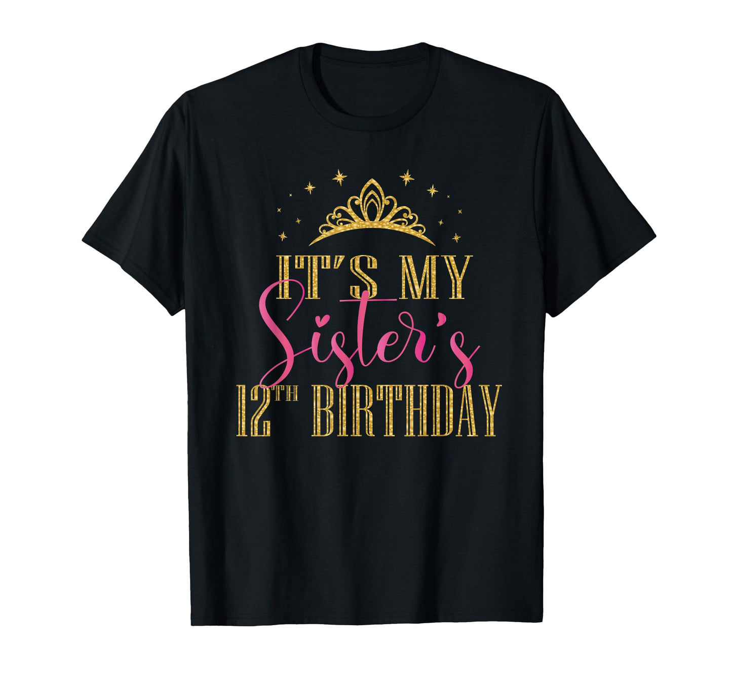 It's My Sister's 12th Birthday Girls Party Family Matching T-Shirt