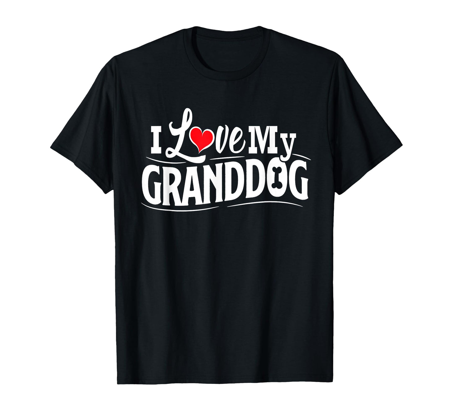 Granddog I Love My Granddog Granddog Shirt Men Grandog Gifts T-Shirt