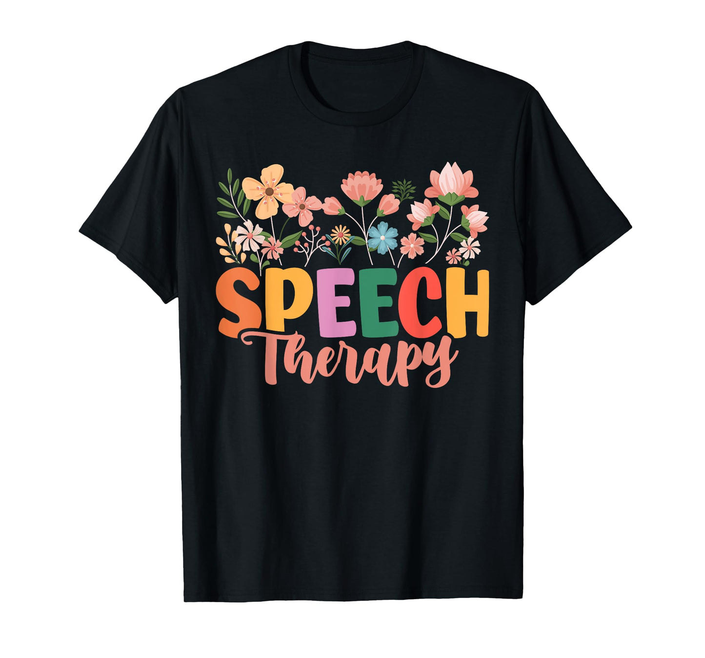 Speech Therapy Speech Language Pathologist Therapist T-Shirt