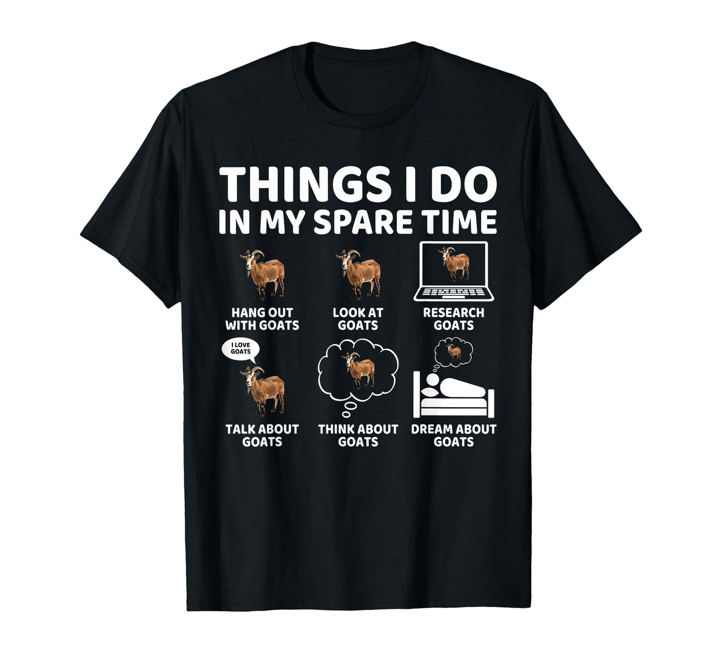 Things I Do in My Spare Time Funny Goat Lover Farmer T-Shirt