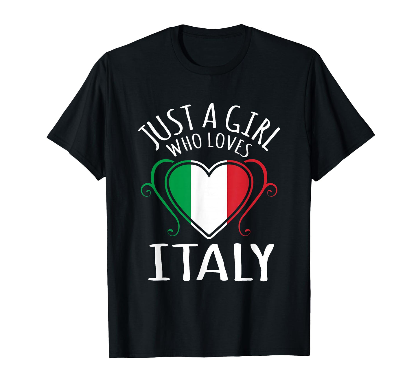 Just A Girl Who Loves Italy T-Shirt