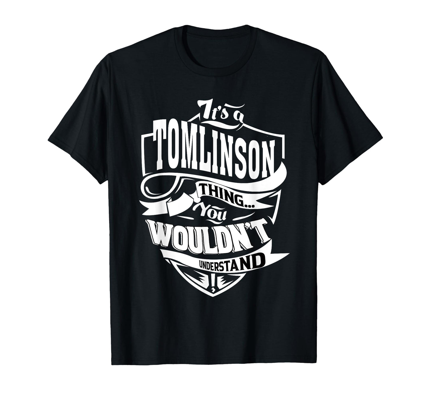 It's a TOMLINSON Thing Gifts T-Shirt