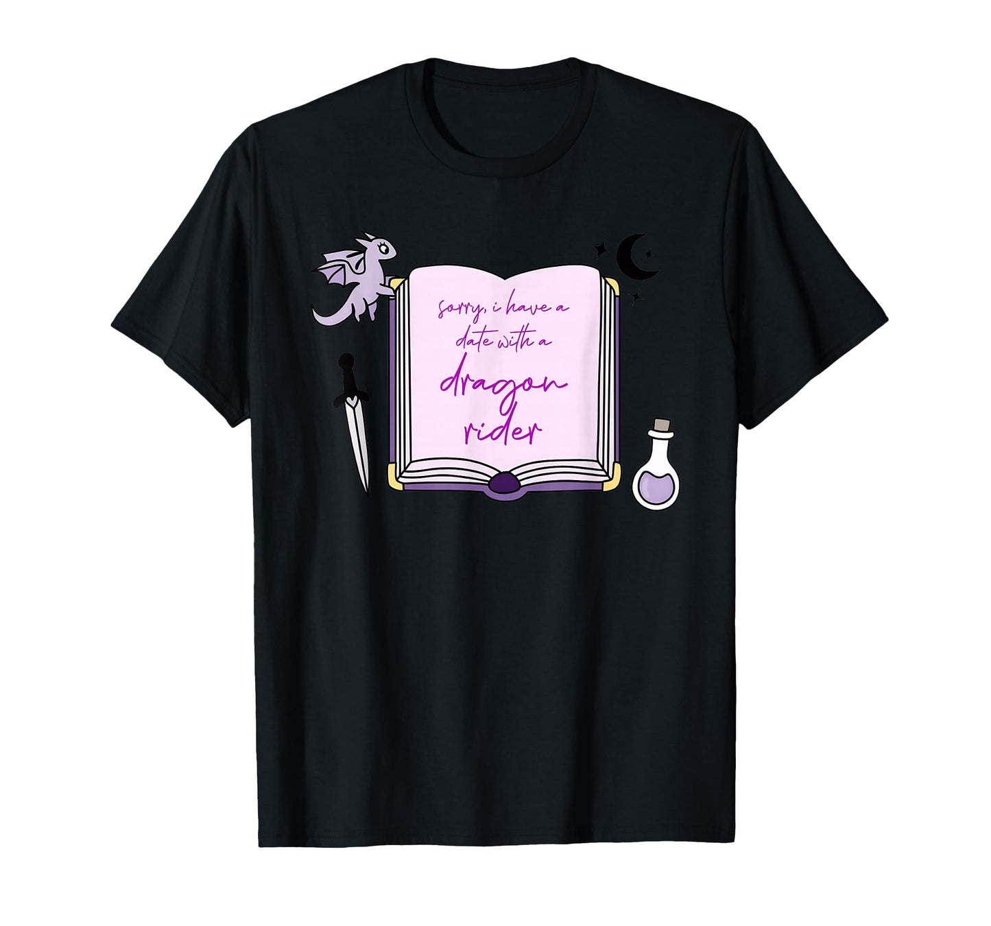 Sorry, I Have A Date with A Dragon Rider T-Shirt