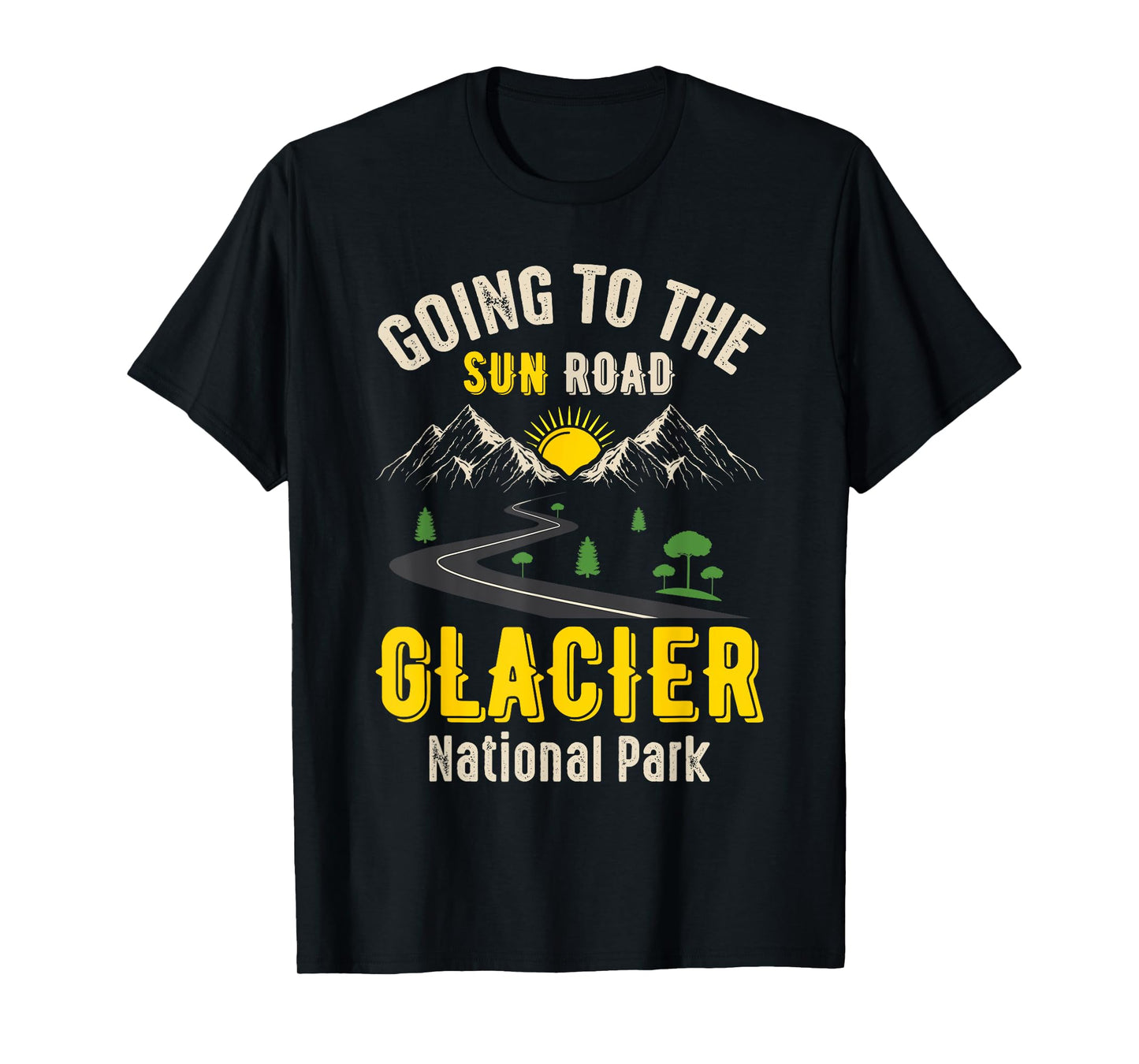 Going To The Sun Road Glacier National Park Montana Gift T-Shirt
